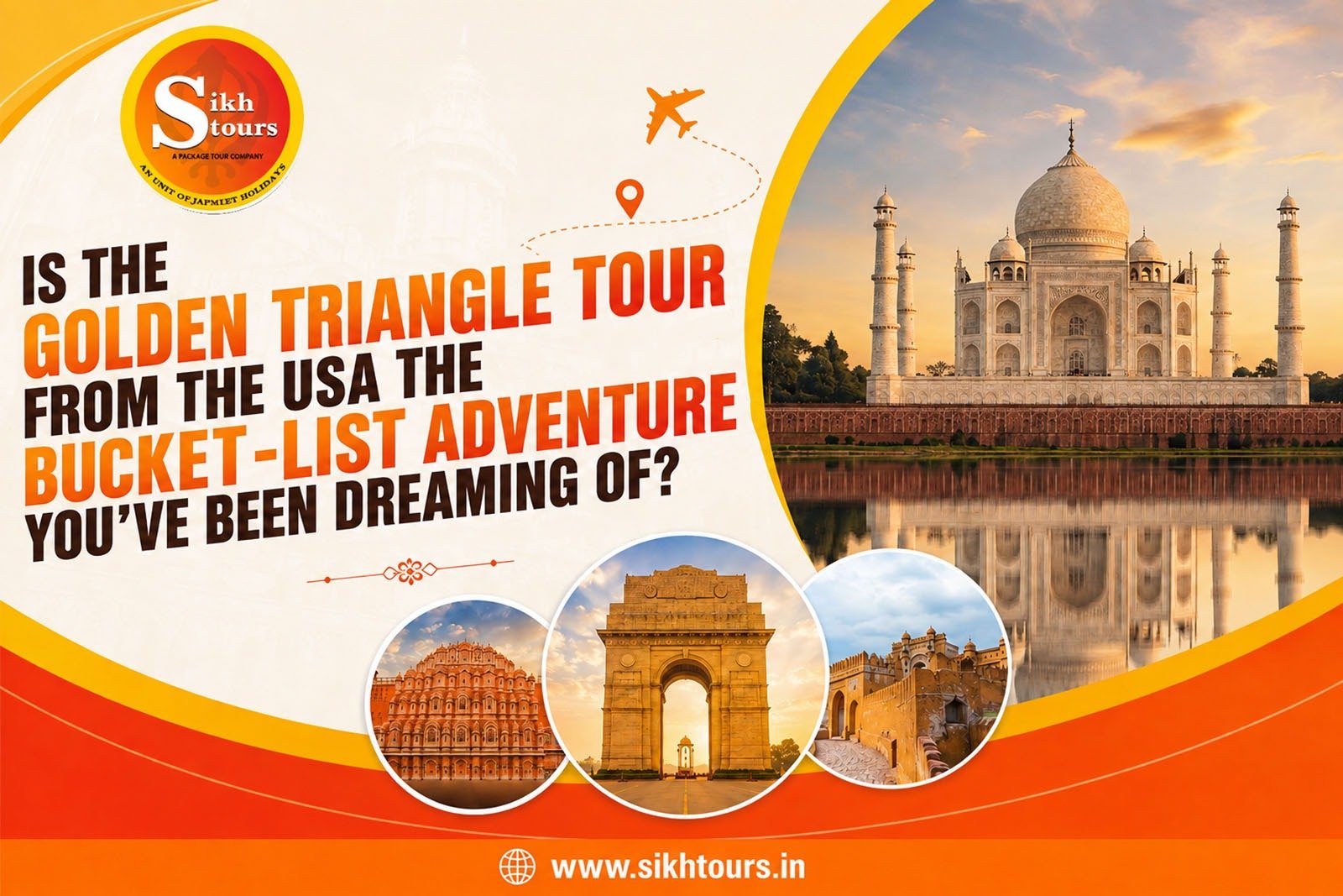 Is the Golden Triangle Tour from the USA the Bucket-List Adventure You’ve Been Dreaming Of?